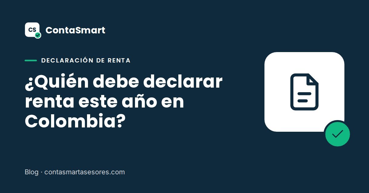 ¿Quién debe declarar renta este año en Colombia?